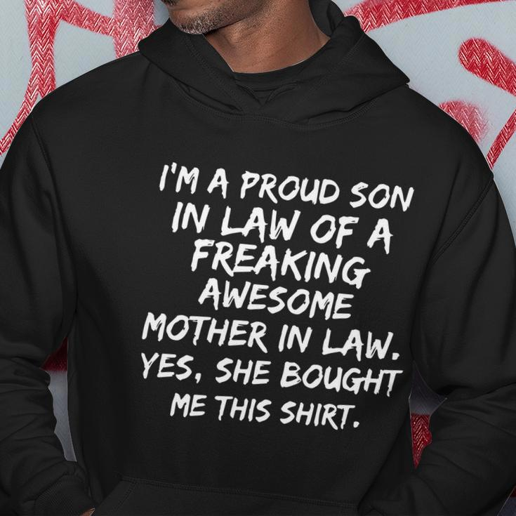 I Am A Proud Son In Law Of A Freaking Awesome Mother In Law Yes She Bought Me Th Hoodie Unique Gifts