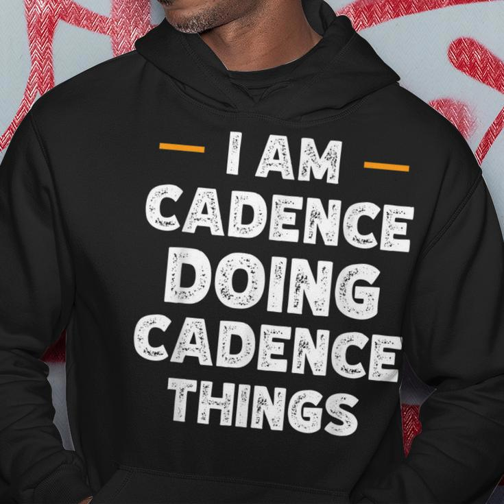 I Am Cadence Doing Cadence Things Custom Funny Name Hoodie Funny Gifts