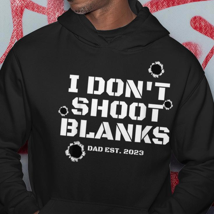 I Dont Shoot Blanks Dad To Be Promoted To Daddy 2023  Hoodie Personalized Gifts