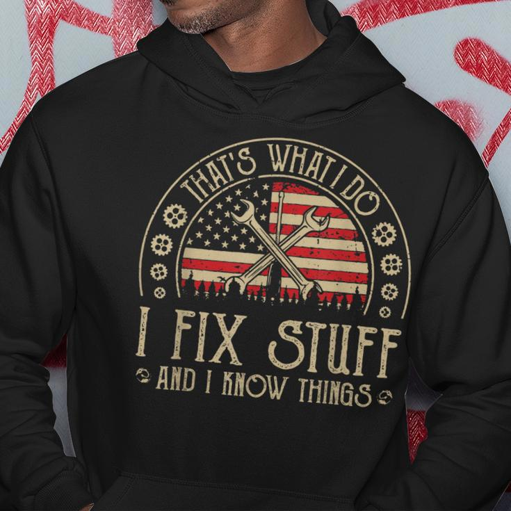 I Fix Stuff And I Know Things Funny Mechanic Fathers Day Hoodie Personalized Gifts
