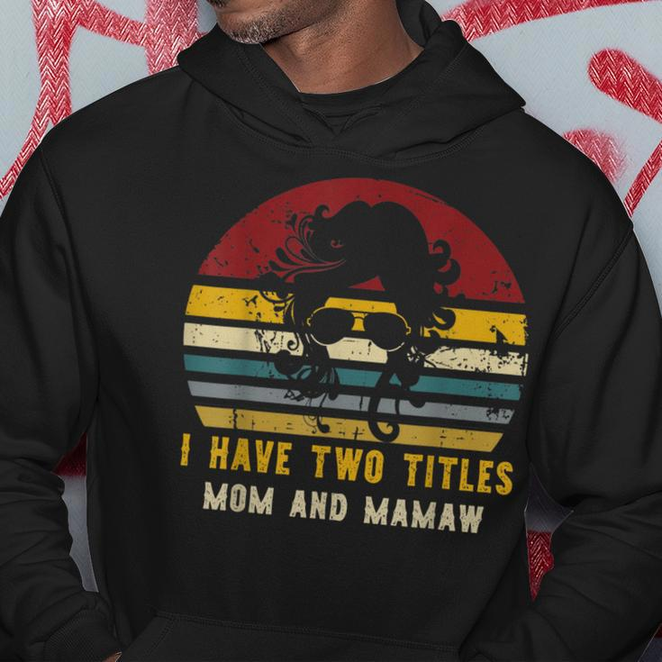 I Have Two Titles Mom And Mamaw Rad Cat Mom Hoodie Funny Gifts