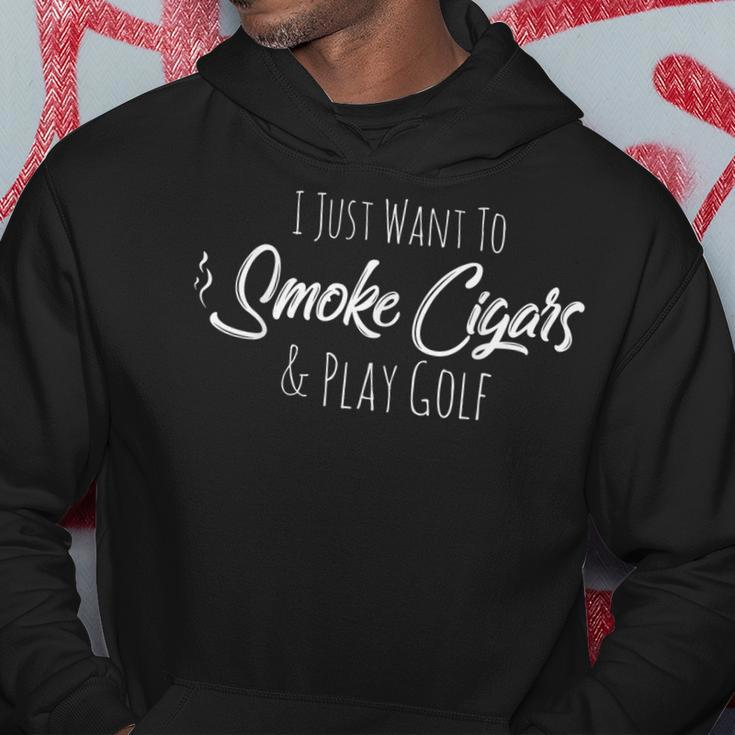 I Just Want To Smoke Cigars & Play Golf Smoker Gifts Hoodie Unique Gifts