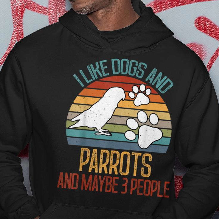 I Like Dogs And Parrots And Maybe 3 People Gifts Hoodie Funny Gifts