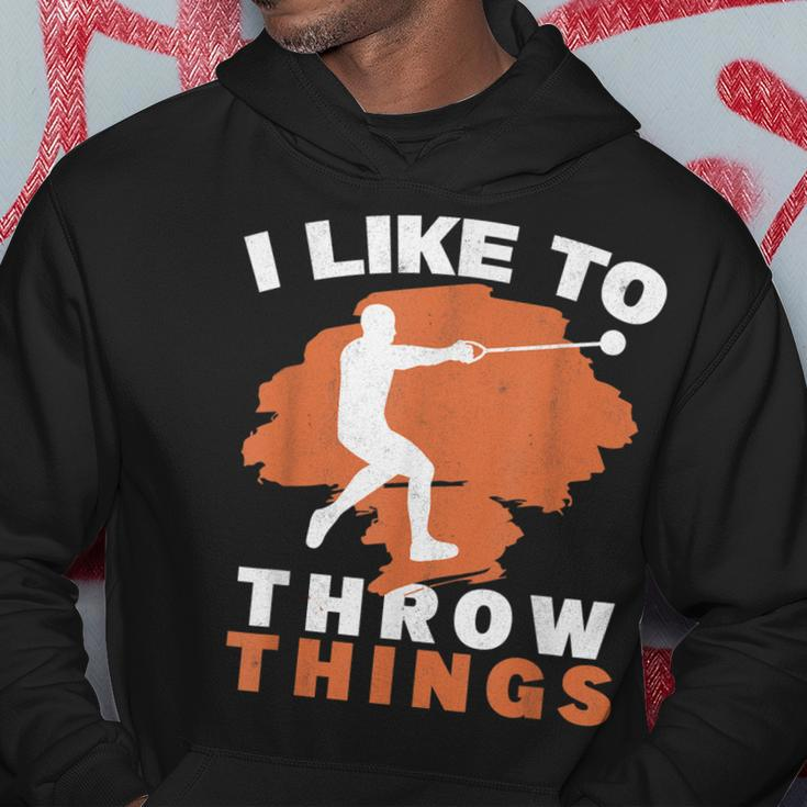 I Like To Throw Things Hammer Throwing Hammer Thrower Hoodie Unique Gifts