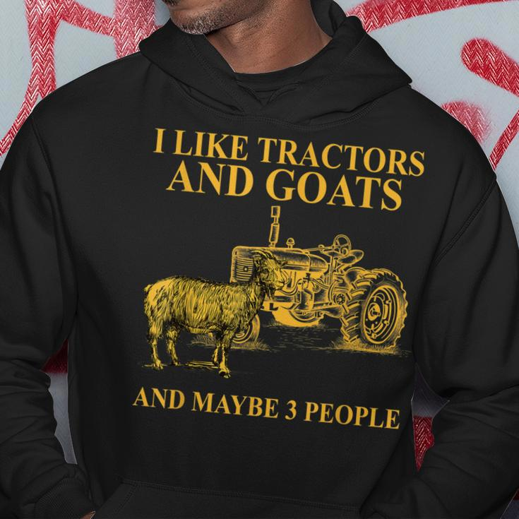 I Like Tractors And Goats And Maybe 3 People For Farmer Hoodie Funny Gifts