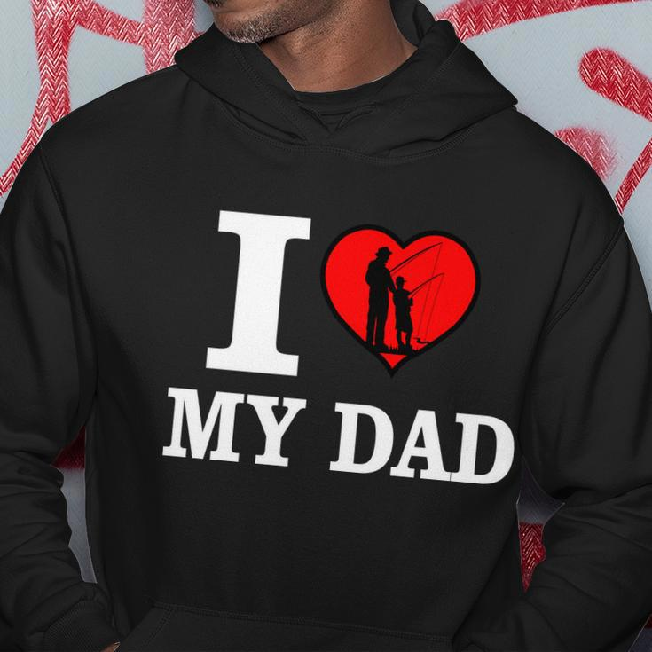 I Love My Dad Heart Hoodie Unique Gifts