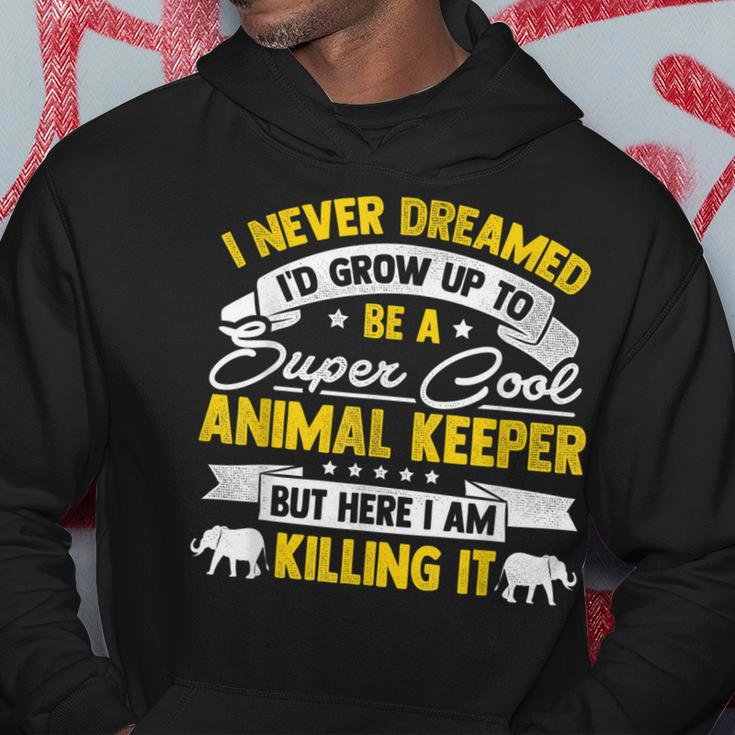Id Never Dreamed Id Grow Up To Be A Animal Keeper Zoo Hoodie Personalized Gifts