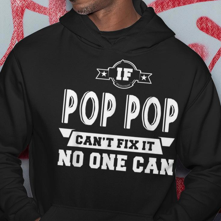 If Pop Pop Cant Fix It No One Can Grandpa Gift Men Hoodie Unique Gifts