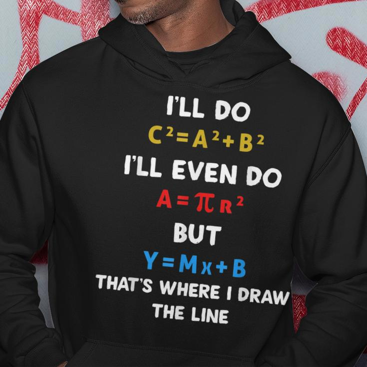 Ill Do A2 B2 C2 Thats Where I Draw The Line Funny Math Men Hoodie Graphic Print Hooded Sweatshirt Funny Gifts