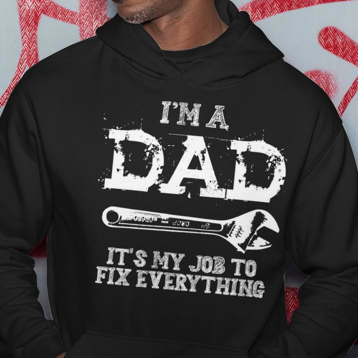 Im A Dad Its My Job To Fix Everything Hoodie Unique Gifts