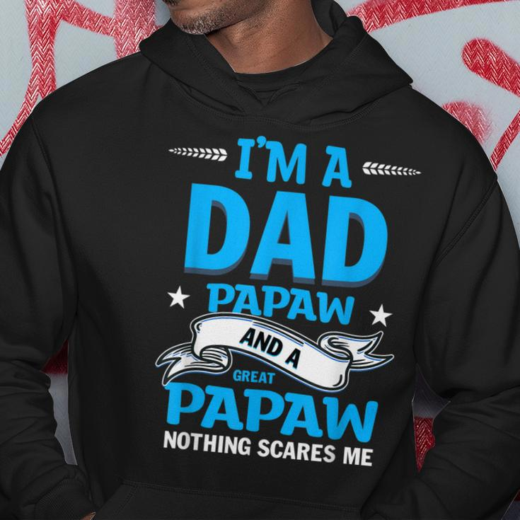 Im A Dad Papaw And Great Papaw Nothing Scares Me Hoodie Personalized Gifts