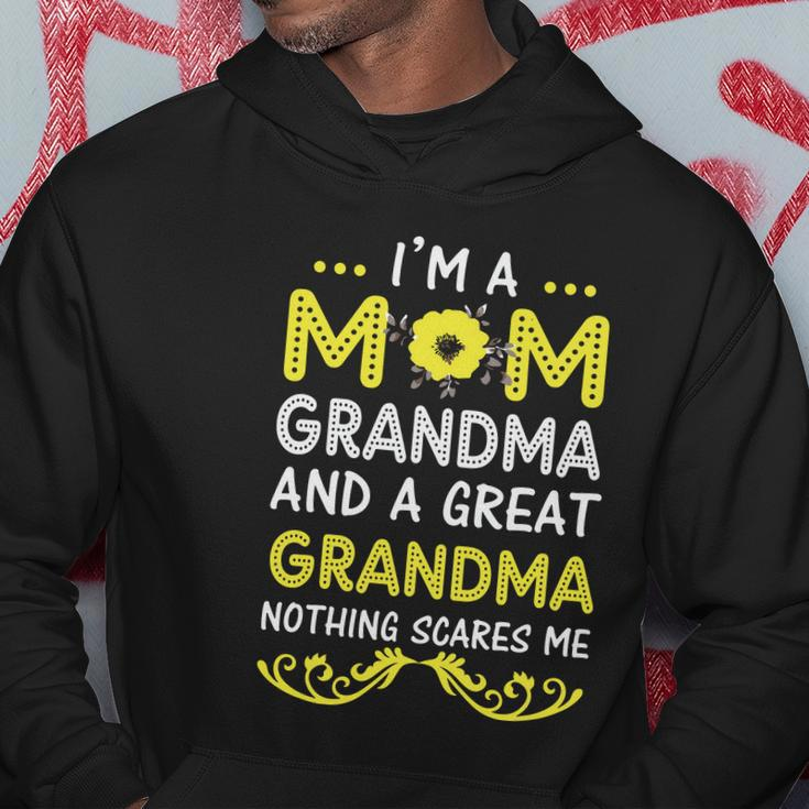 Im A Mom Grandma Great Nothing Scares Me Mothers Day Gifts Hoodie Unique Gifts
