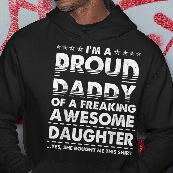 Im A Proud Daddy Of A Freaking Awesome Daughter Dad Father Gift For Mens Hoodie Unique Gifts