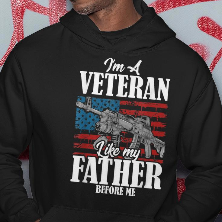 Im A Veteran Like My Father Before Me Gift For Proud Dad Son Hoodie Unique Gifts
