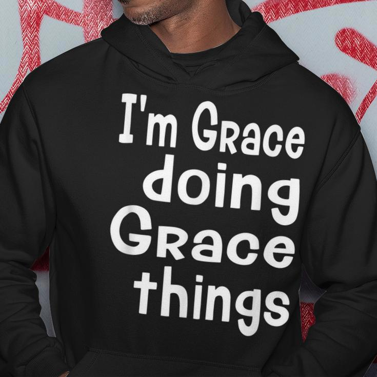 Im Grace Doing Grace Things - Fun Personalized First Name Hoodie Funny Gifts