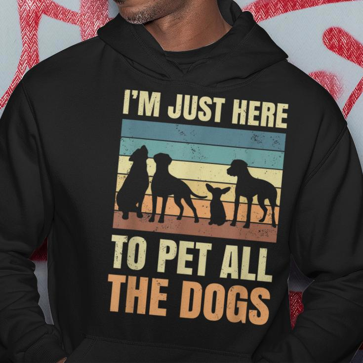 Im Just Here To Pet All The Dogs Funny Gift Puppies Lover Hoodie Unique Gifts