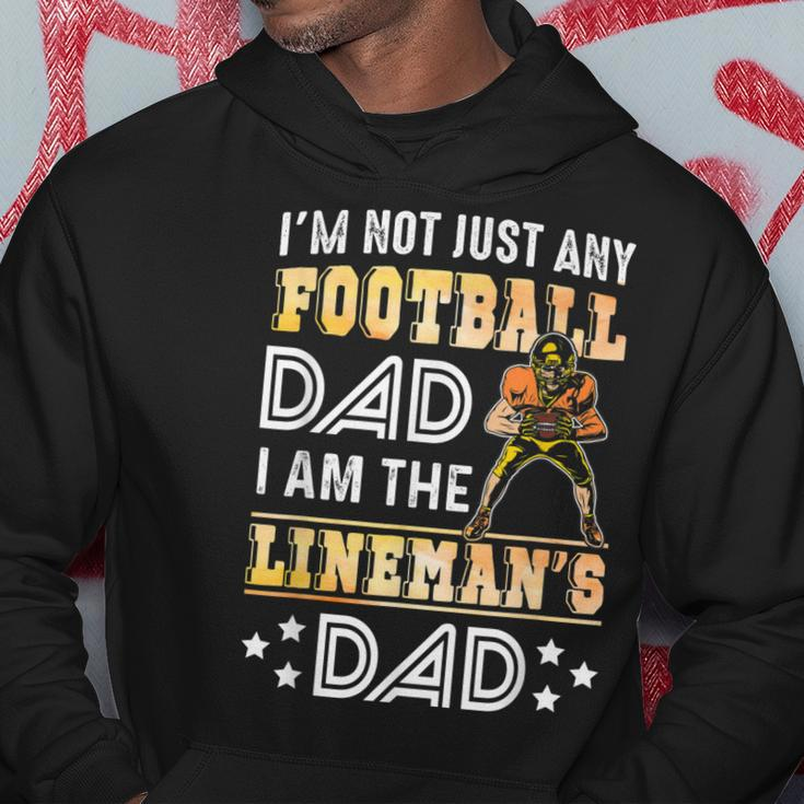Im Not Just Any Football Dad I Am The Linemans Dad Hoodie Unique Gifts
