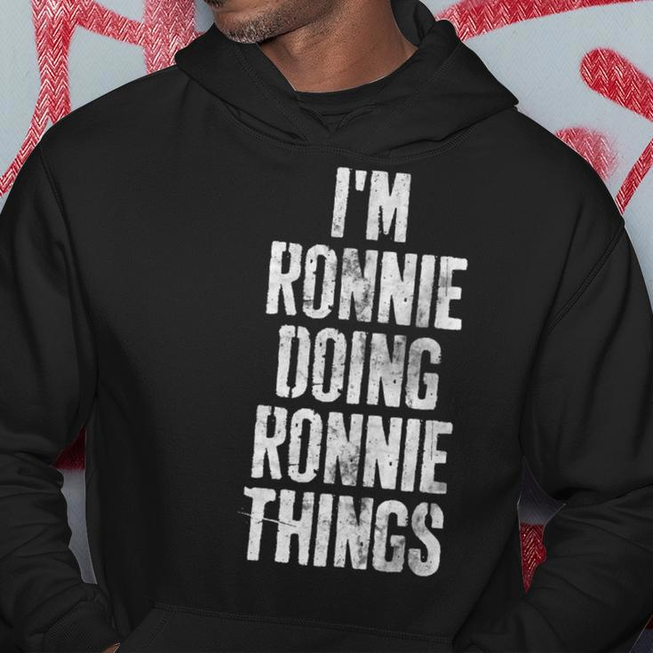 Im Ronnie Doing Ronnie Things Personalized First Name Hoodie Funny Gifts