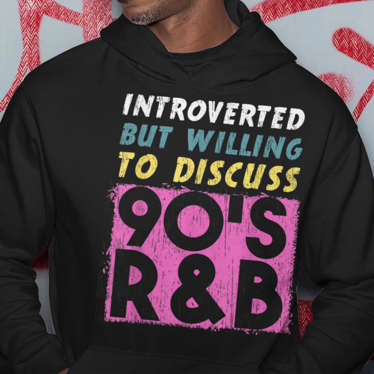 Introverted But Willing To Discuss 90S R&B Retro Style Music Hoodie Unique Gifts