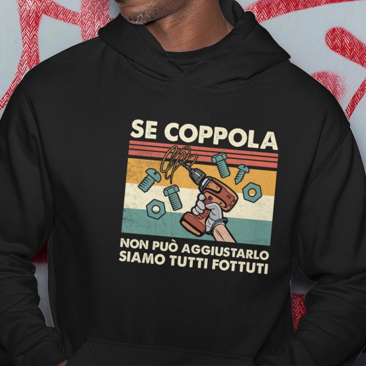 Italienisches Humor Hoodie: Se Coppola non può aggiustarlo, siamo tutti fottuti Lustige Geschenke