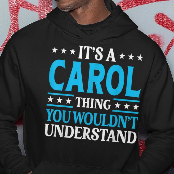 Its A Carol Thing Personal Name Funny Carol Hoodie Unique Gifts