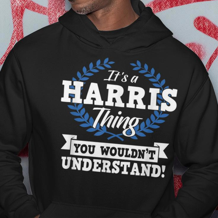 Its A Harris Thing You Wouldnt Understand Name Hoodie Funny Gifts