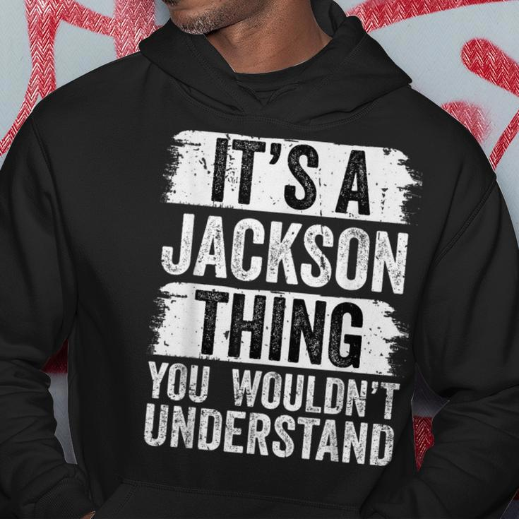 Its A Jackson Thing You Wouldnt Understand Funny Vintage Hoodie Unique Gifts