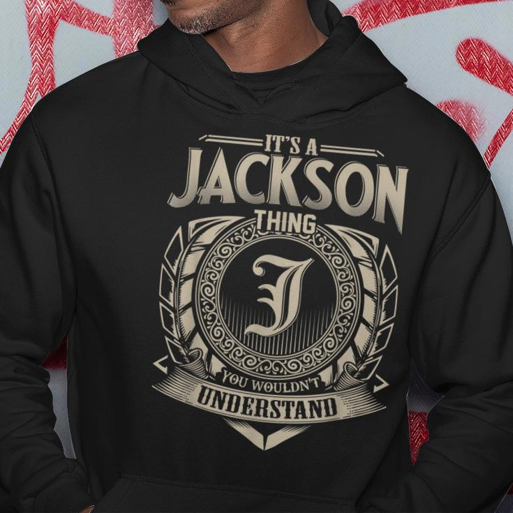 Its A Jackson Thing You Wouldnt Understand Name Vintage Hoodie Funny Gifts