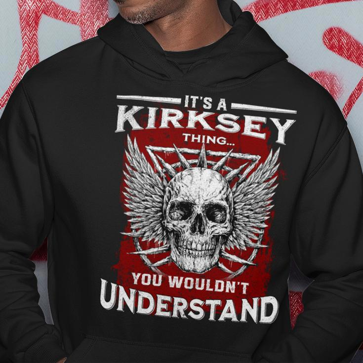 Its A Kirksey Thing You Wouldnt Understand Kirksey Last Name Hoodie Funny Gifts