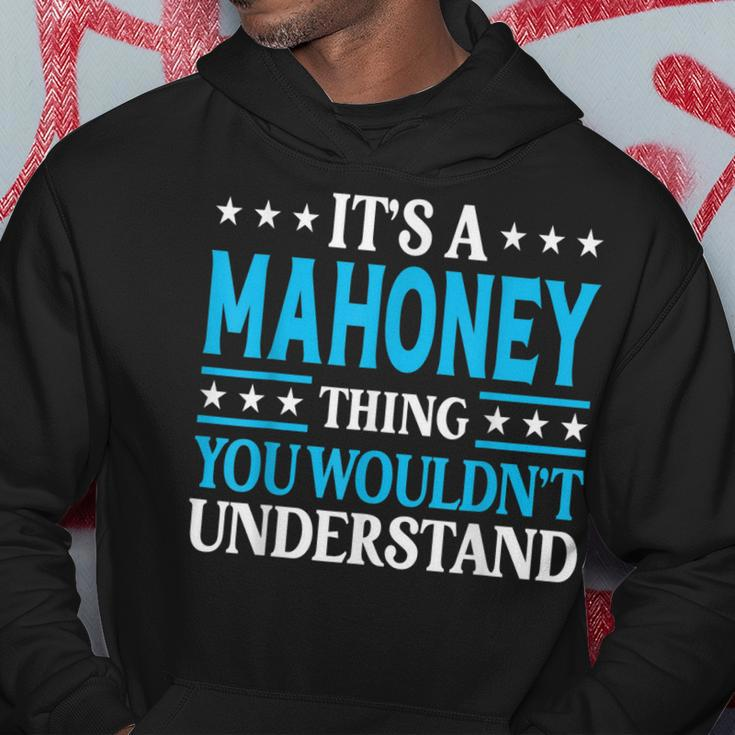 Its A Mahoney Thing Surname Funny Family Last Name Mahoney Hoodie Funny Gifts
