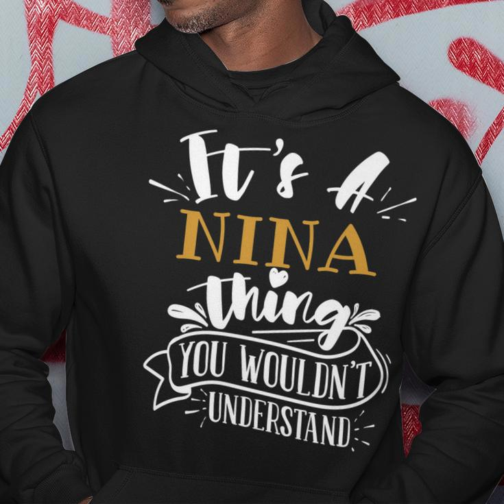 Its A Nina Thing You Wouldnt Understand Custom Name Hoodie Funny Gifts