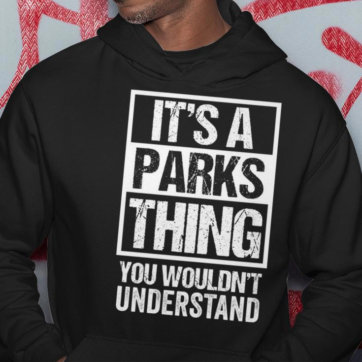 Its A Parks Thing You Wouldnt Understand Surname Name Hoodie Funny Gifts