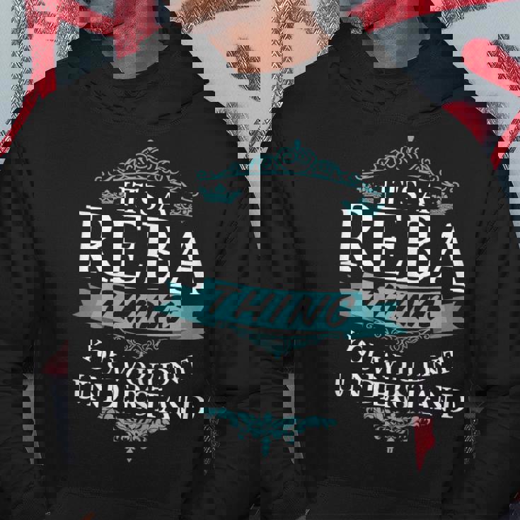 Its A Reba Thing You Wouldnt Understand Hoodie Unique Gifts