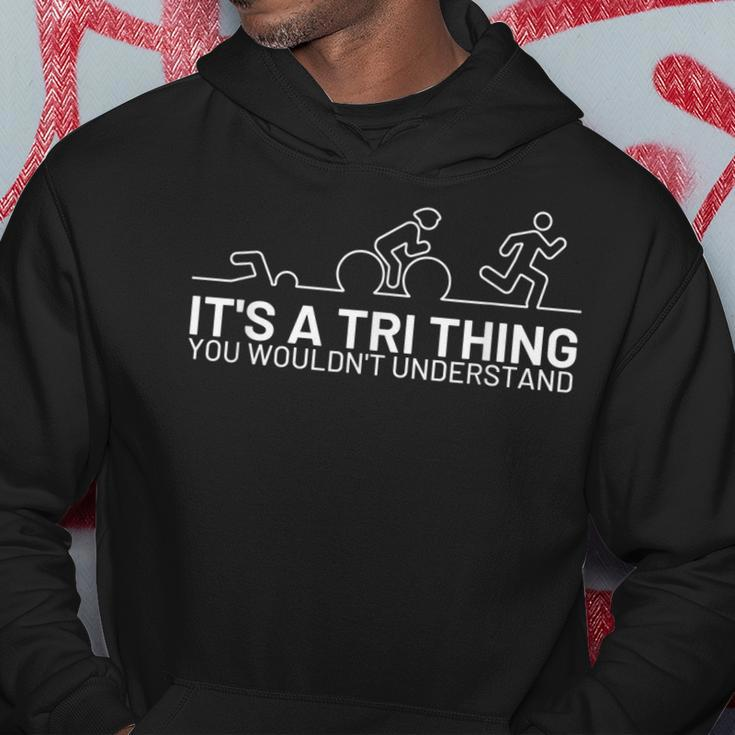 Its A Tri Thing Triathlon Athlete For Sports Lover Hoodie Funny Gifts