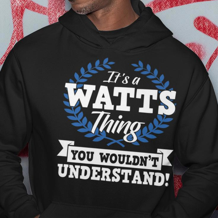 Its A Watts Thing You Wouldnt Understand Name Hoodie Funny Gifts