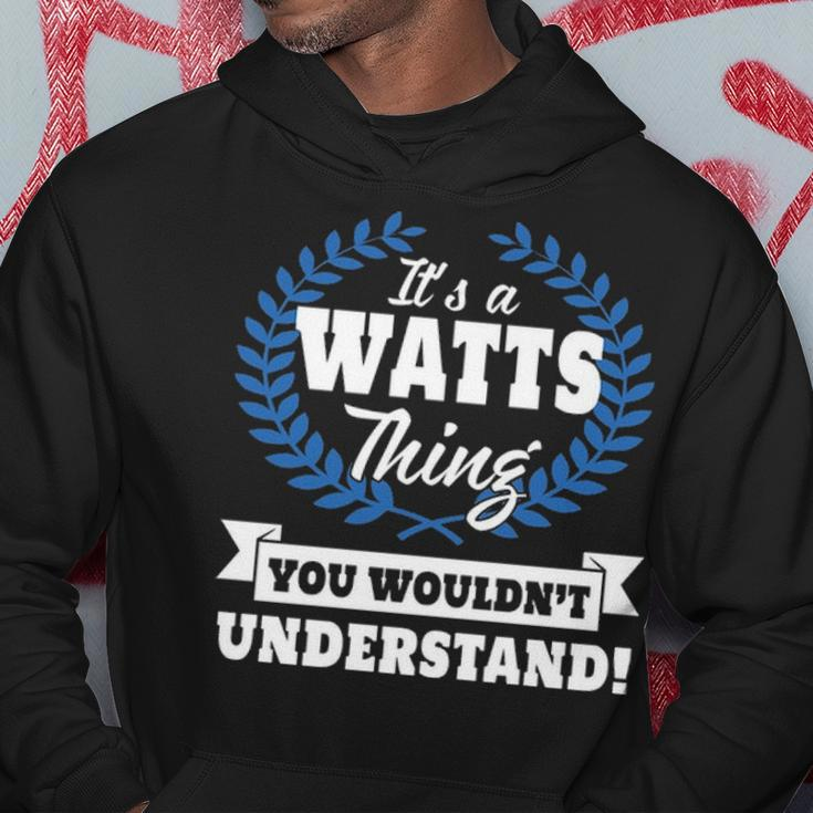 Its A Watts Thing You Wouldnt Understand Watts For Watts A Hoodie Funny Gifts
