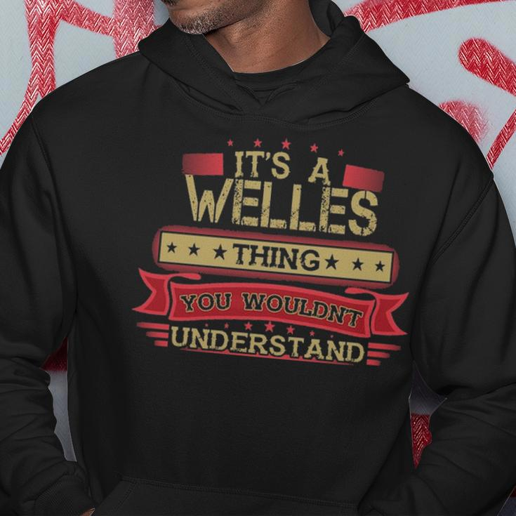 Its A Welles Thing You Wouldnt Understand Welles For Welles Men Hoodie Graphic Print Hooded Sweatshirt Funny Gifts