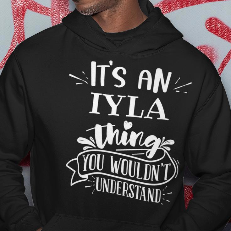 Its An Iyla Thing You Wouldnt Understand Custom Name Hoodie Funny Gifts