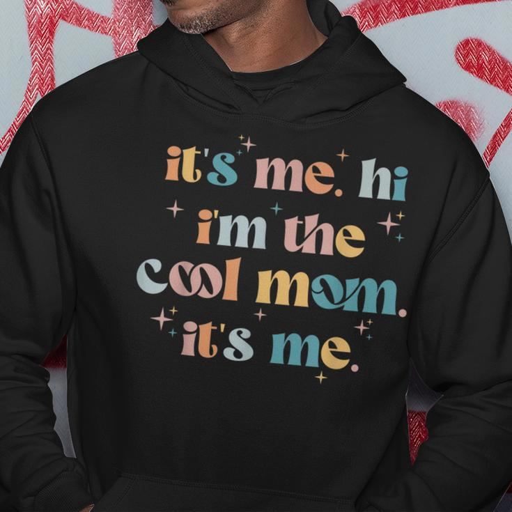 Its Me Hi Im The Cool Mom Its Me Groovy Retro Hoodie Unique Gifts