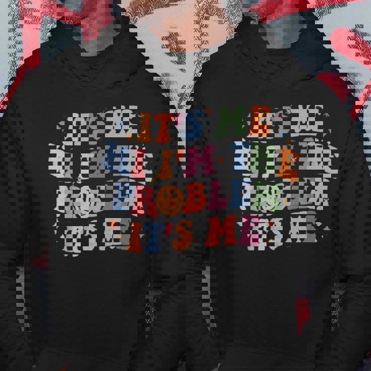 Its Me Hi Im The Problem Its Me Hoodie Personalized Gifts