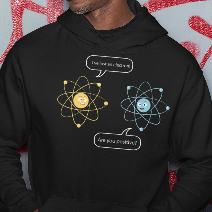 Ive Lost An Electron - Are You Positive Funny Chemist Men Hoodie Graphic Print Hooded Sweatshirt Funny Gifts