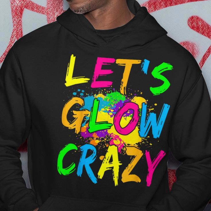 Lets Glow Crazy Glow Party 80S Retro Costume Party Lover Hoodie Unique Gifts