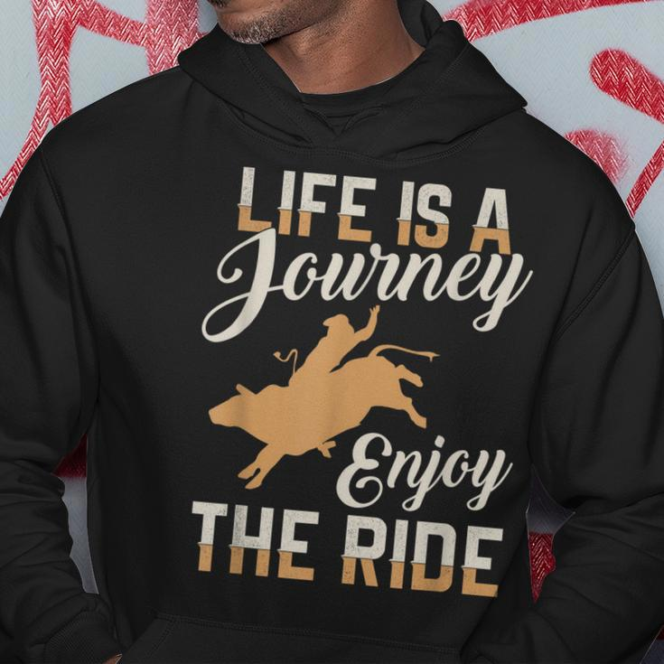 Life Is A Journey Enjoy The Ride Bull RiderHoodie Unique Gifts