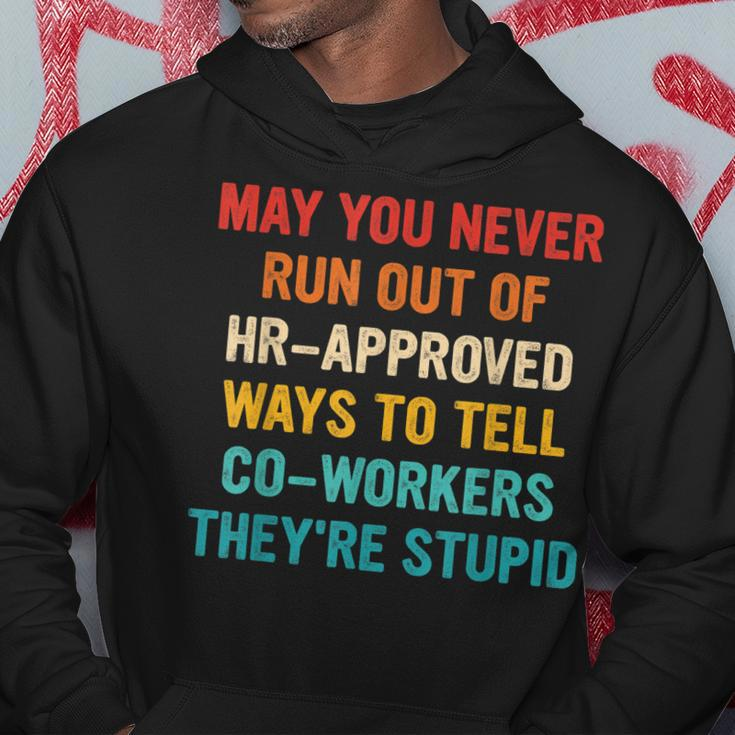 May You Never Run Out Of Hr-Approved Ways Vintage Quote Hoodie Unique Gifts
