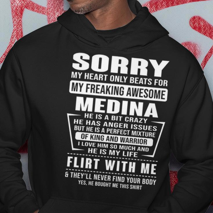 Medina Name Gift Sorry My Heartly Beats For Medina Hoodie Funny Gifts