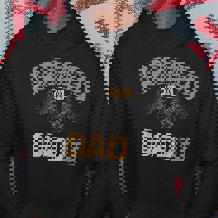 Mens Armed And Dadly Funny Deadly Father Gift For Fathers Day Hoodie Personalized Gifts