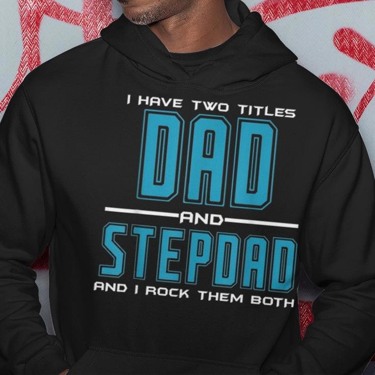 Mens Best Dad And Stepdad Fathers Day Birthday Gift Men Hoodie Funny Gifts