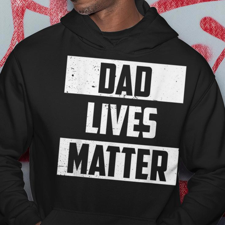 Mens Dad Lives Matter Saying Mens Fathers Day Idea Vintage Hoodie Funny Gifts