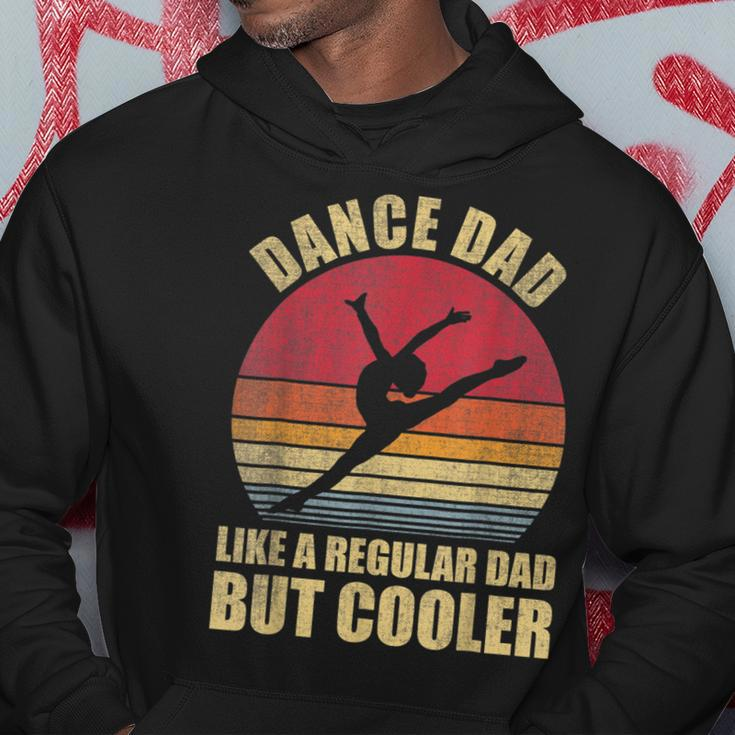 Mens Dance Dad Like A Regular Dad But Cooler Daddy Funny Da Hoodie Funny Gifts