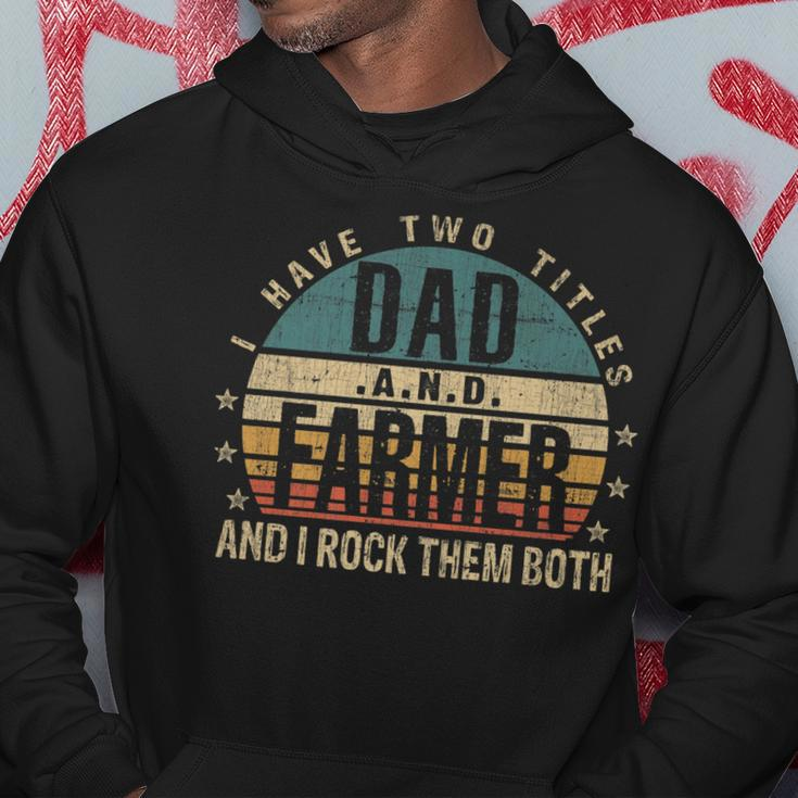 Mens Funny Fathers Day Idea - I Have Two Titles Dad And Farmer Hoodie Funny Gifts